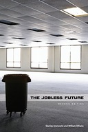 The Jobless Future: Second Edition Aronowitz