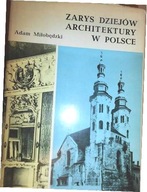 Zarys dziejów architektury w Polsce - Miłobędzki
