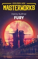 Fury Kuttner Henry