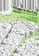 Villages in the City: A Guide to South China s