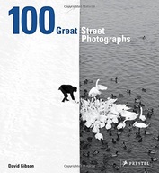 100 Great Street Photographs Gibson David