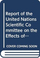 Report of the United Nations Scientific Committee