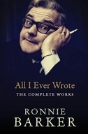 All I Ever Wrote: The Complete Works Barker
