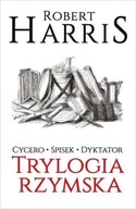 TRYLOGIA RZYMSKA T. 1-3, ROBERT HARRIS