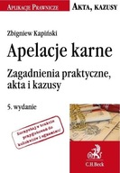 Apelacje karne Zagadnienia praktyczne akty i