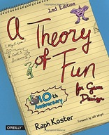 Theory of Fun for Game Design Kostet Raph