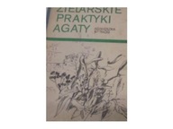 Zielarskie praktyki Agaty - Agnieszka Barłóg