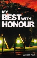 My Best With Honour Wan William