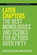 Later Chapters: The Best Monologues and Scenes