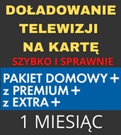 DOŁADOWANIE TNK PAKIET DOMOWY+ PREMIUM+ EXTRA+ 1m