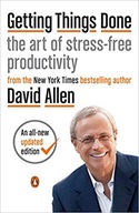 Getting Things Done David Allen