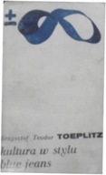 Kultura w stylu blue jeans - K T Toeplitz
