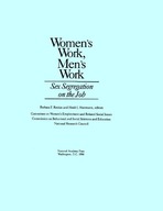 Women s Work, Men s Work: Sex Segregation on the