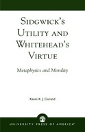 Sidgwick s Utility and Whitehead s Virtue: