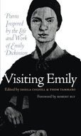 Visiting Emily: Poems Inspired by the Life and