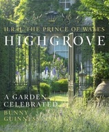 Highgrove: A Garden Celebrated The Prince of