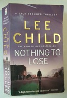 NOTHING TO LOSE - Lee Child