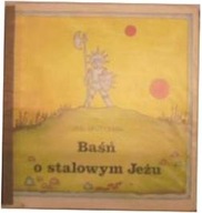 Baśń o stalowym Jeżu. - Jan Brzechwa