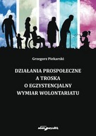 Działania prospołeczne a troska o egzystencjalny