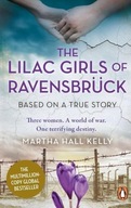 THE LILAC GIRLS OF RAVENSBRUCK, HALL KELLY MARTHA