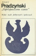 ZAPRZEPASZCZONE SZANSE - IGNACY PRĄDZYŃSKI