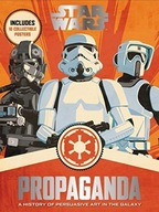 Star Wars Propaganda: A History of Persuasive Art