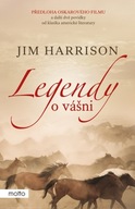 Legendy o vášni Jim Harrison