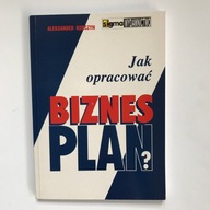 Jak opracować biznes plan ? Aleksander Korczyn