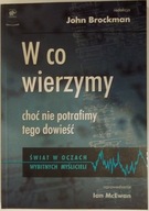 W co wierzymy choć nie potrafimy tego dowieść, John Brockman D**