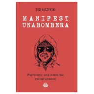 Manifest Unabombera T. KACZYŃSKI Świat Cyfrowy NWO