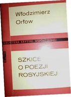 Szkice o poezji rosyjskiej - Wł. Orłow