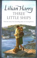 THREE LITTLE SHIPS - LILIAN HARRY