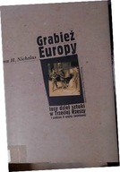 Grabież Europy Losy dzieł sztuki w Trzeciej Rzeszy