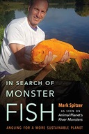In Search of Monster Fish: Angling for a More