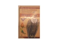 Podręczna encyklopedia zwierząt ptaki - zbiorowa