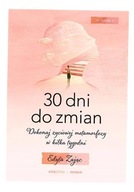 30 DNI DO ZMIAN. DOKONAJ ŻYCIOWEJ... W.2 EDYTA ZAJĄC