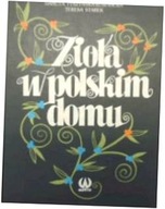Ziola w polskim domu - D Tuszynska kownacka