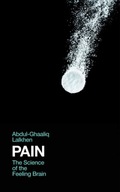 Pain: The Science of the Feeling Brain Lalkhen
