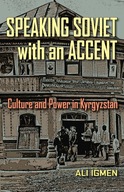 Speaking Soviet with an Accent: Culture and Power