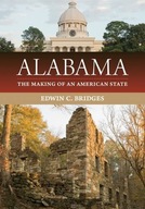 Alabama: The Making of an American State Bridges