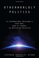 Otherworldly Politics: The International