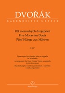 Pět moravských dvojzpěvů B 107 Antonín Dvořák