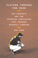 Playing Through the Pain: Ken Caminiti and the