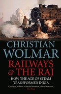 Railways and The Raj: How the Age of Steam