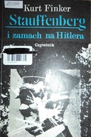 Stauffenberg i zamach na Hitlera - Kurt Finker