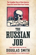 The Russian Job: The Forgotten Story of How