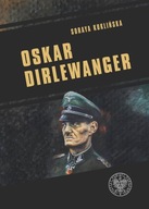 Oskar Dirlewanger. SS–Sonderkommando...