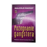Pożegnanie gangstera - Malcolm MacKay