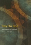 Taming Ethnic Hatred: Ethnic Cooperation and