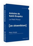 Le Petit Prince / Mały Książę z podręcznym słownikiem francusko-polskim. Po